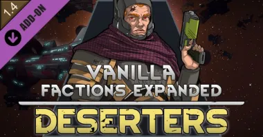 Vanilla Factions Expanded - Deserters