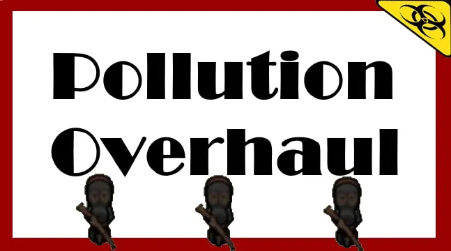 Pollution Overhaul