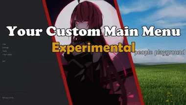 Your Custom Main Menu. Experimental 0