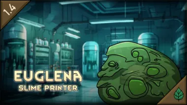 Euglena Expanded - Slime Printer