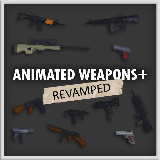 Animated Weapons++