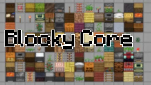 Blocky Core