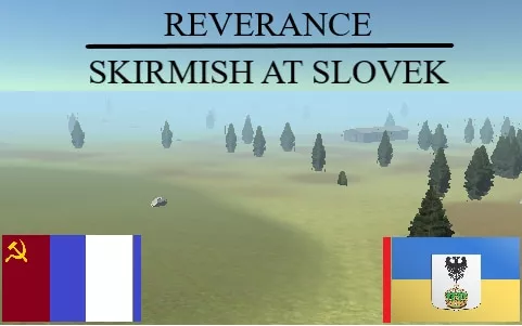 (Reverance) Skirmish at Slovek