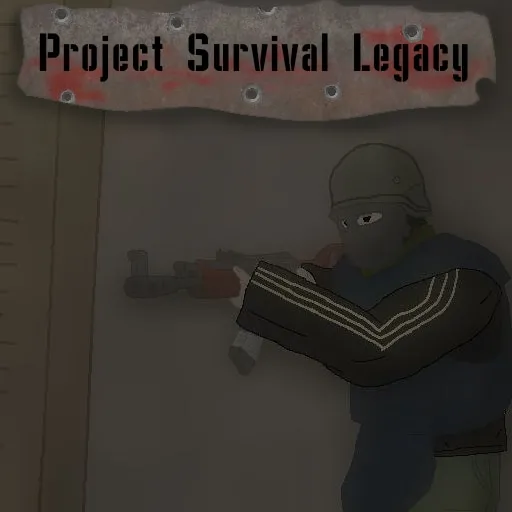 Project ''Survival'' - Legacy [1.0]