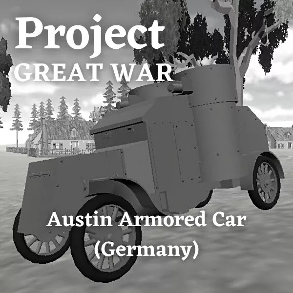 [PGW] Austin Armored Car (Germany)
