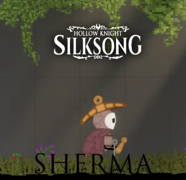 HOLLOW KNIGHT SILKSONG: Sherma