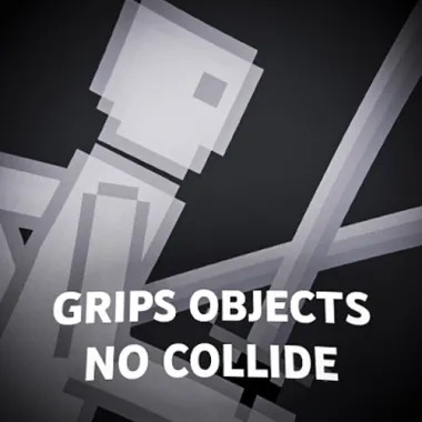 Grips Objects No Collide