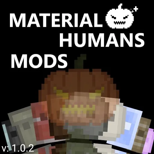 Material Humans Mod Material Humans Mod