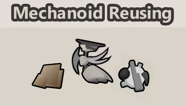 Mechanoid Recycling