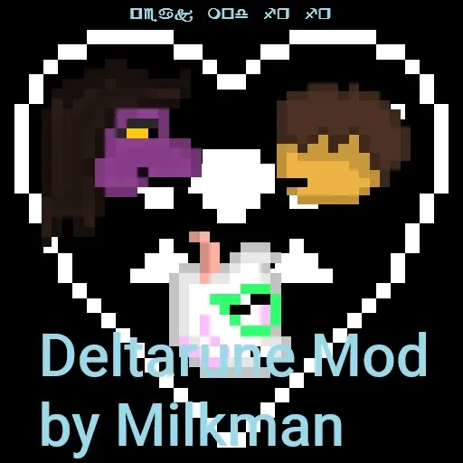 Deltarune Mod by Milkman