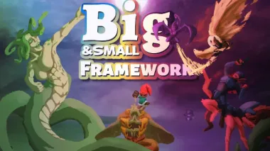 Big and Small - Framework