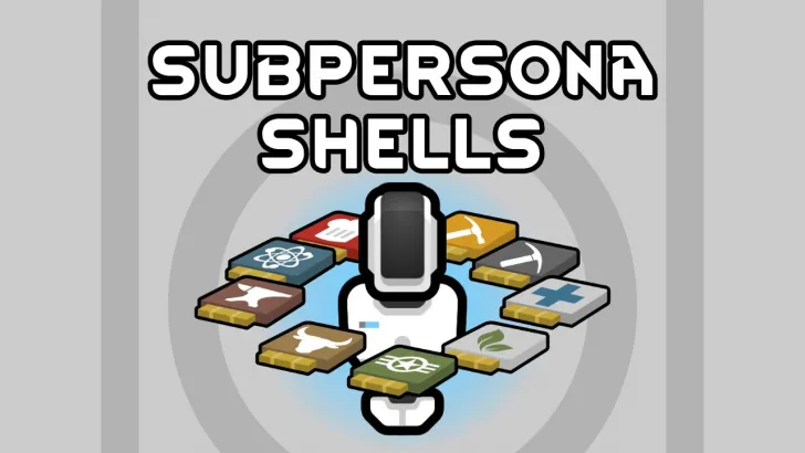 Subpersona Shells