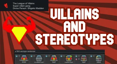 Superhero Genes - Villains and Stereotypes