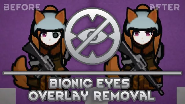 [ELIF] Bionic Eyes Overlay Removal