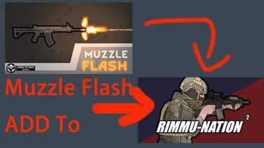 Wood's Muzzle Flash for [RH2] Rimmu-Nation² - Weapons