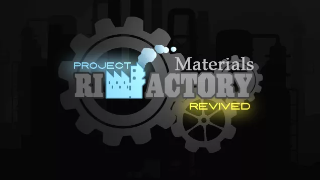Project RimFactory - Materials