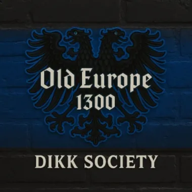 Dikk Society: Old Europe 1300
