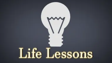 Life Lessons
