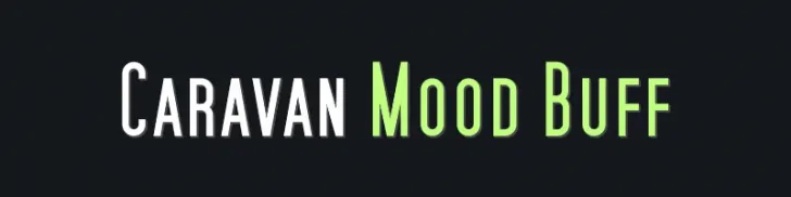 Caravan Mood Buff