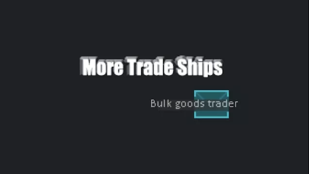 More Trade Ships (Continued)