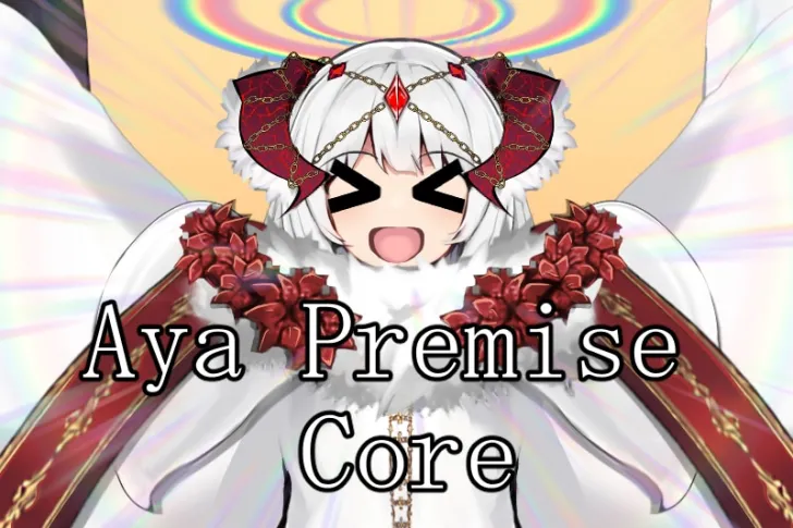 [Aya]Aya Premise Core