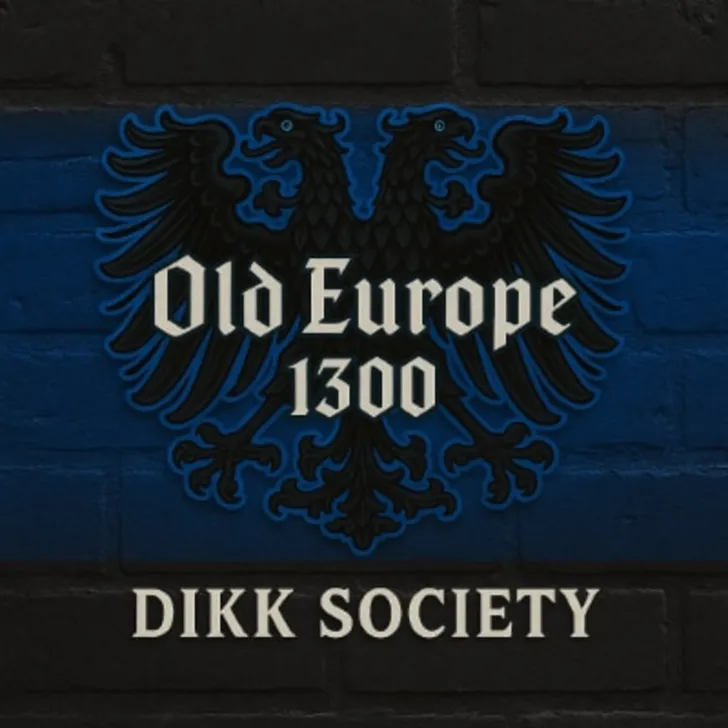 Dikk Society: Old Europe 1300