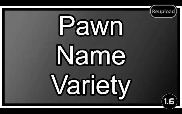 Pawn Name Variety (Continued) Pawn Name Variety (Continued)