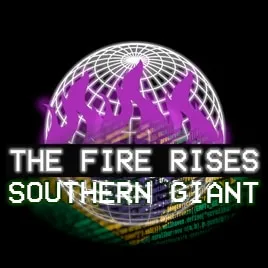 The Fire Rises - Southern Giant