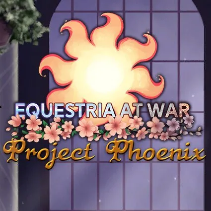 Equestria at War - Project Phoenix