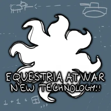 Equestria at War: New Technology