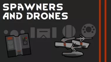 Spawners and Drones