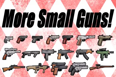 More Small Guns!
