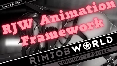 RJW Animation Framework (RimJobWorld Animations) 22
